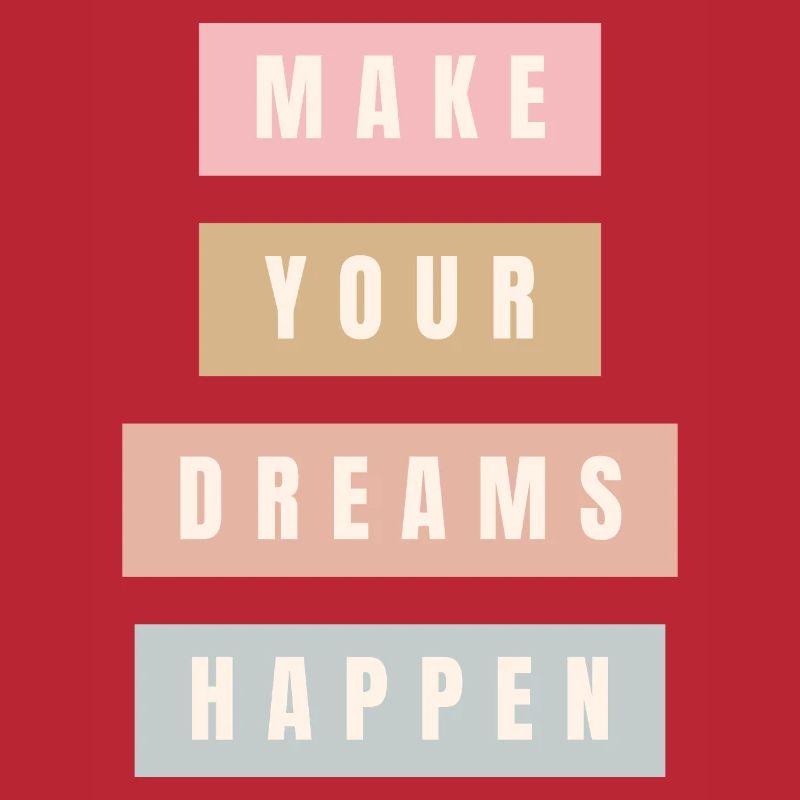 Make Your Dreams Happen
