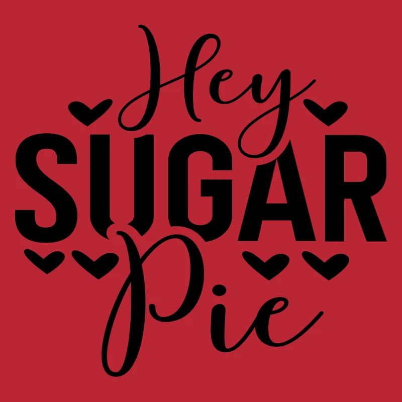 Hey Sugar Pie
