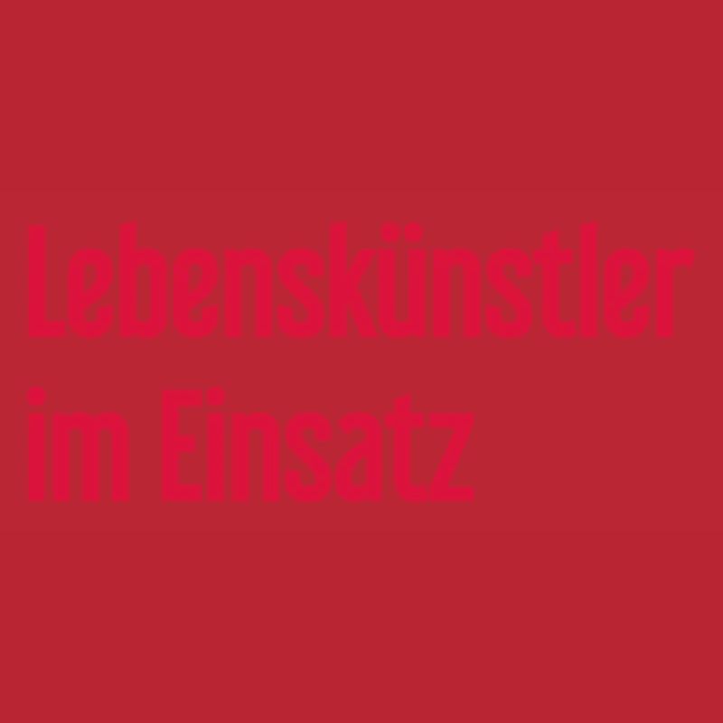 Lebenskünstler im Einsatz
