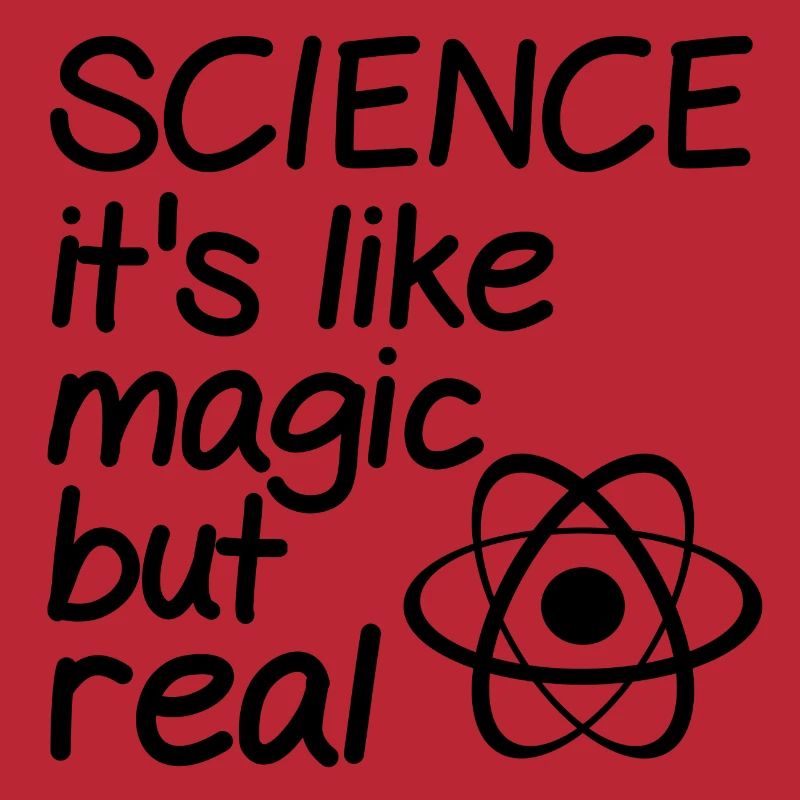 Science it's like magic but real