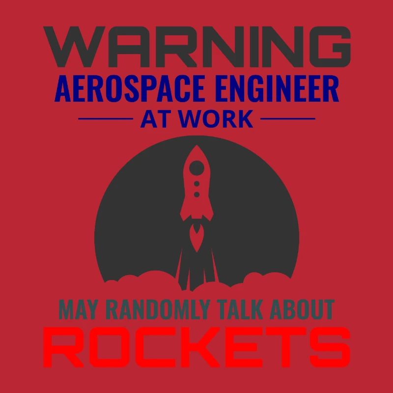Aerospace Engineer Astronautical Rocket Scientist