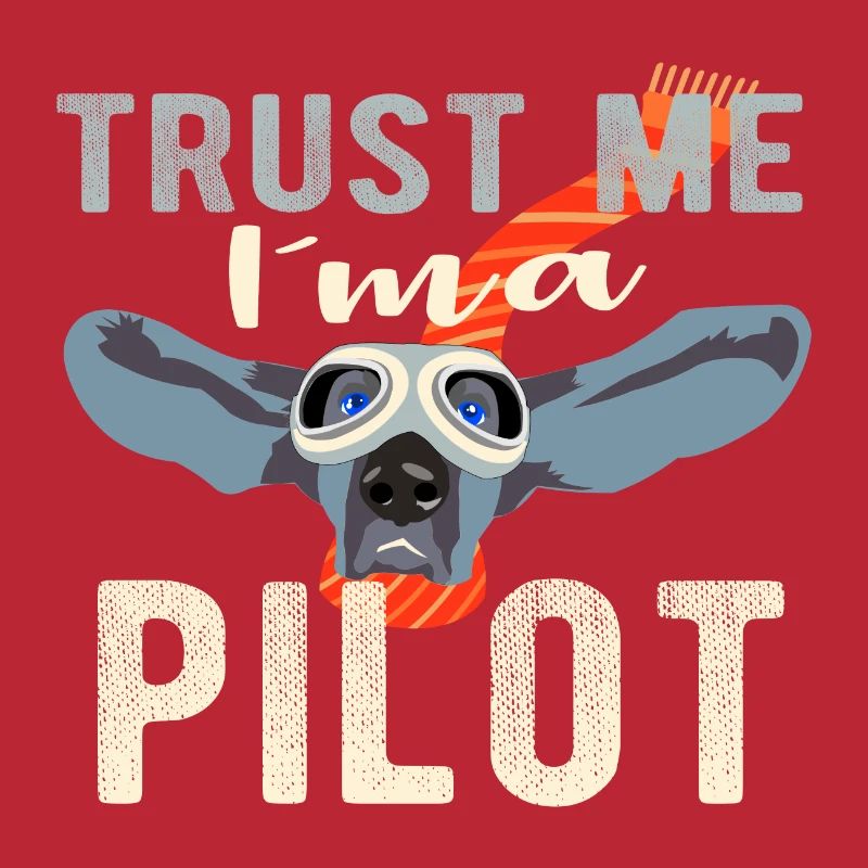 Vertrau mir ich bin Pilot - Dog Design Geschenk