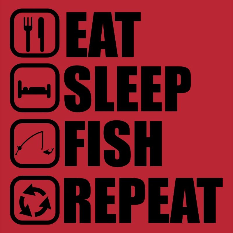 EAT SLEEP FISH
