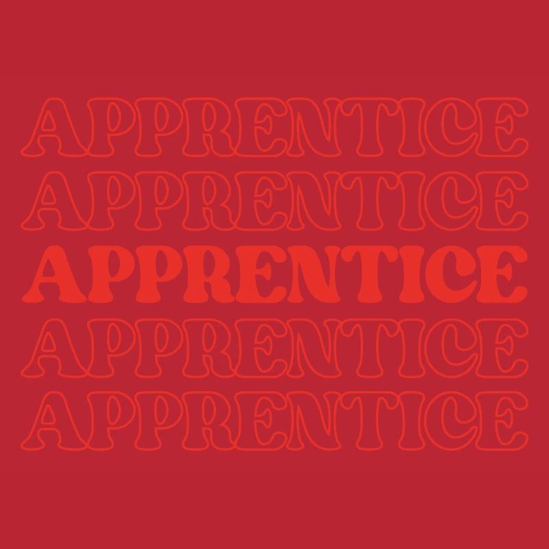 Apprentice Trainee Apprentice Novice Learner