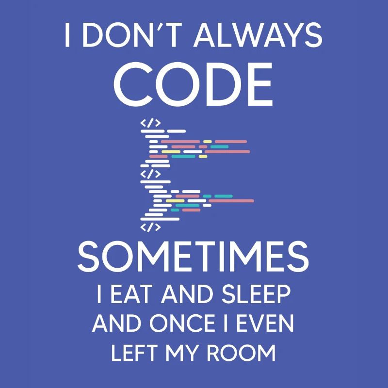 Ich programmiere nicht immer für Programmierer lustige Codierung