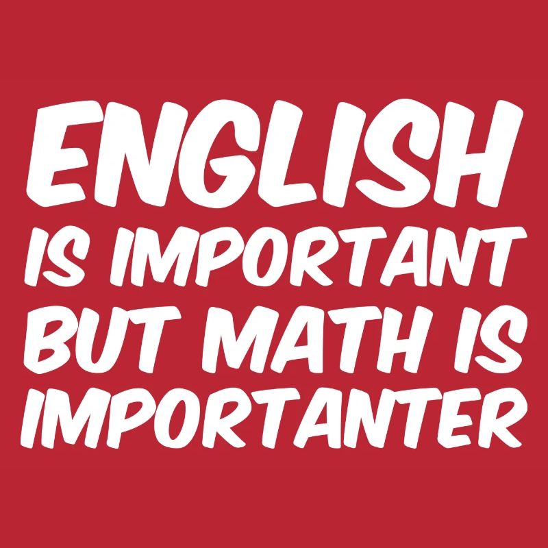 Math Is Importanter - Mathe Lehrer Spruch Lustig