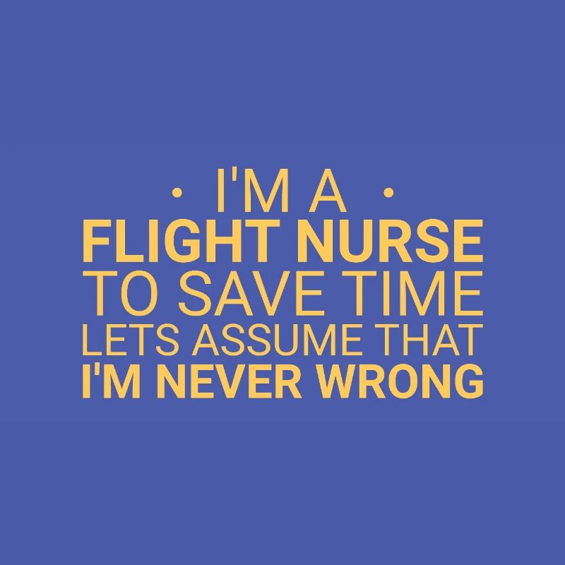 Flight Nurse Never Wrong Luftrettung