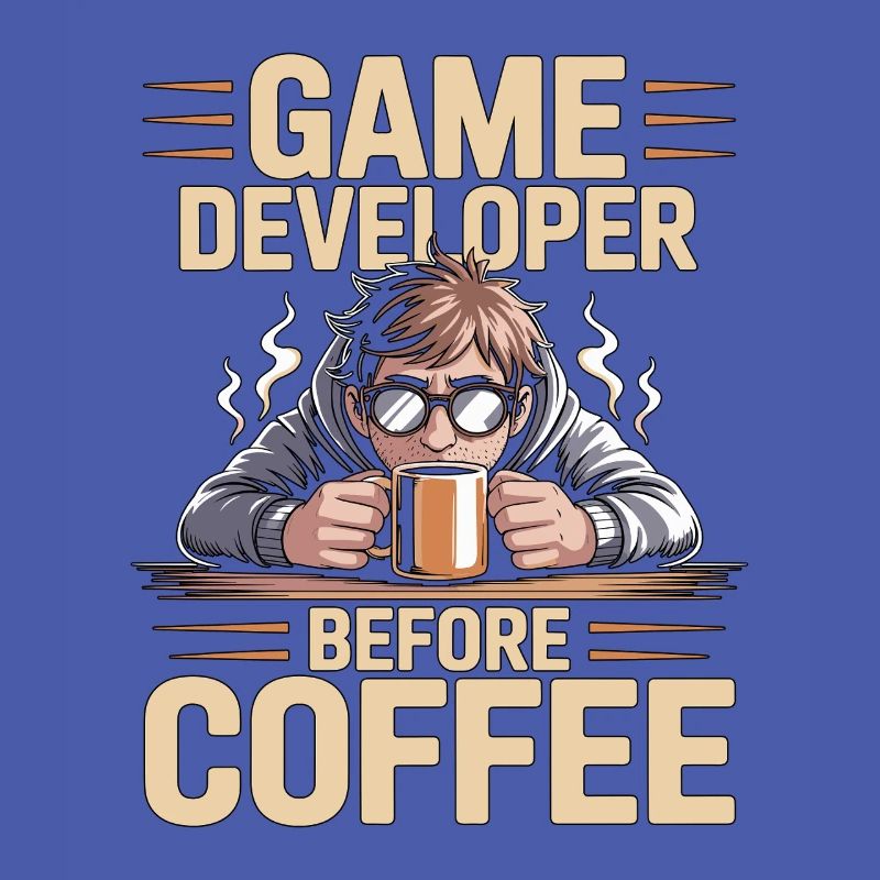 Game Developer Before Web Developer Coffee Lover