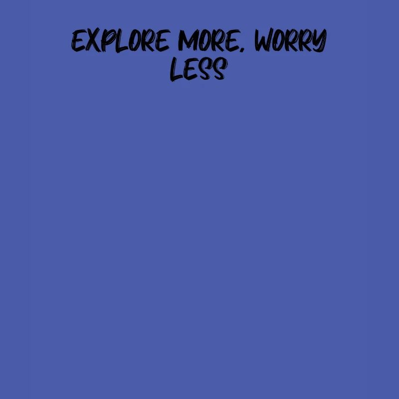 Hiking - Explore More, Worry Less
