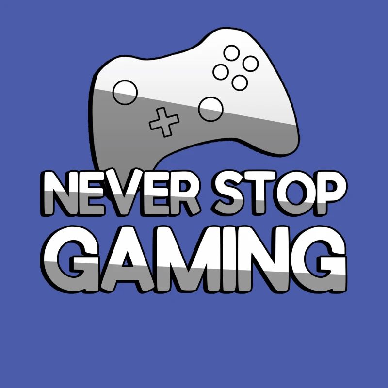 NEVER STOP GAMING + Controller - Gaming