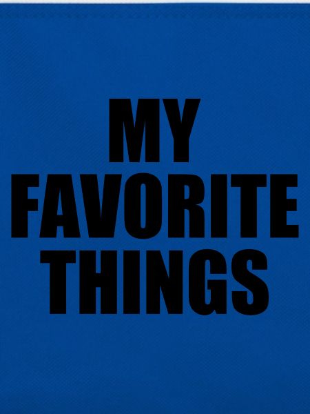my favorite things