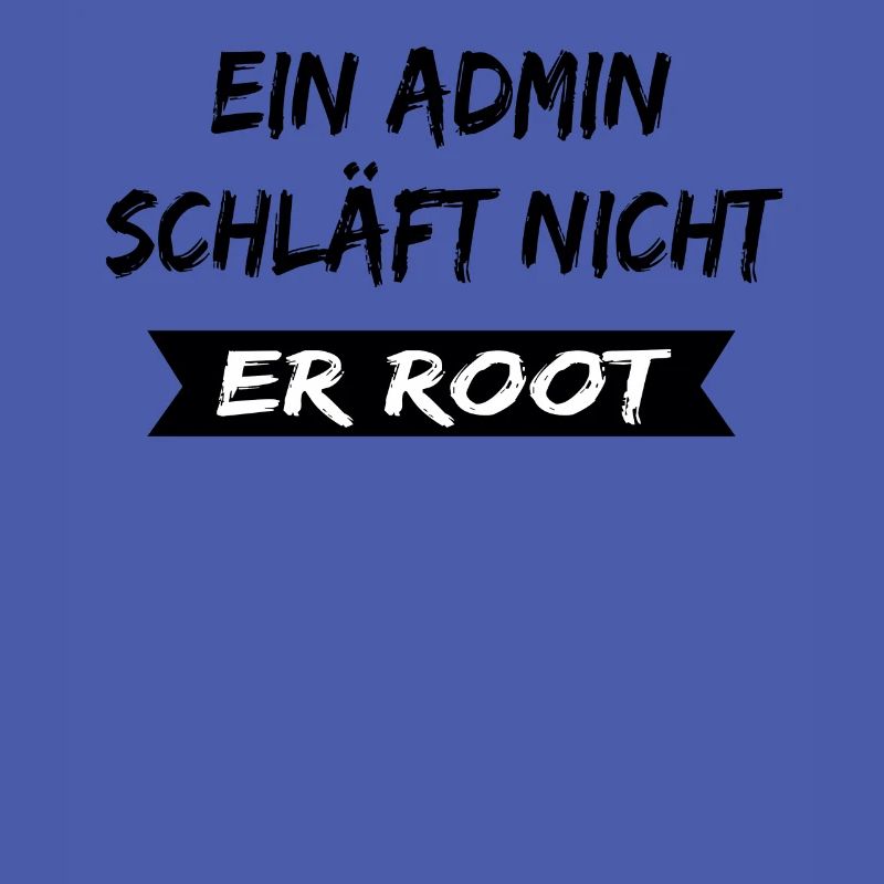 Un administrateur ne dort pas lui root , admin phrase