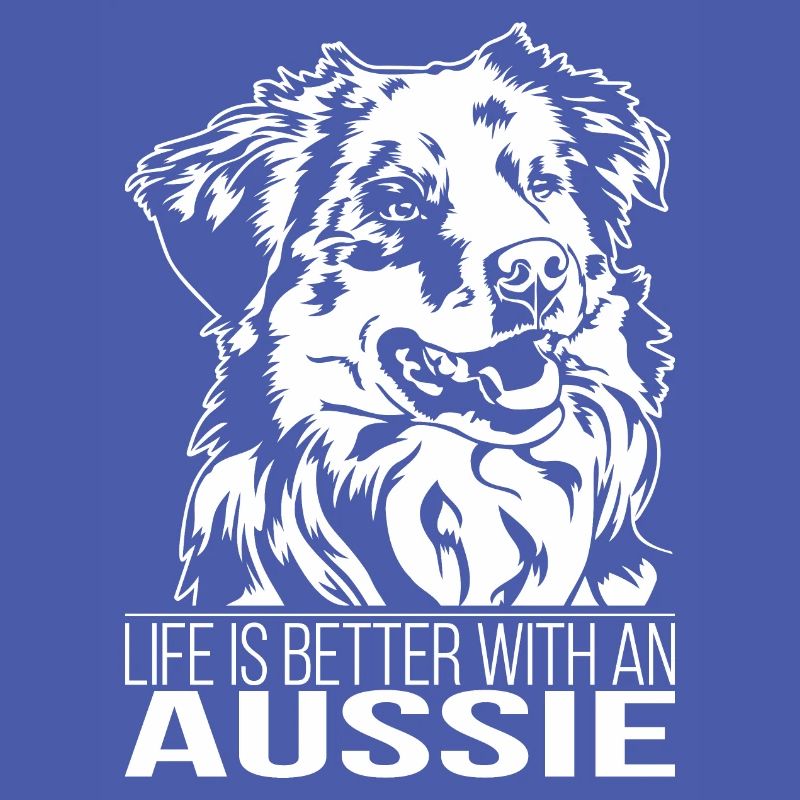 Aussie life is better Hunde Spruch Wilsigns
