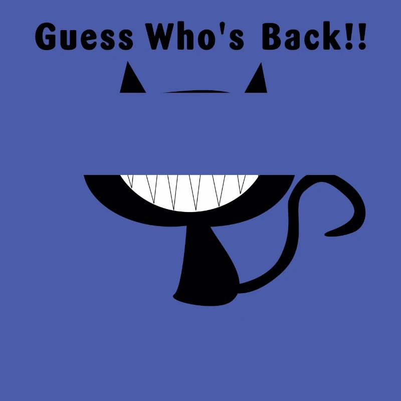 Guess Who´s Back Katze Cat Spruch Geschenk Idee