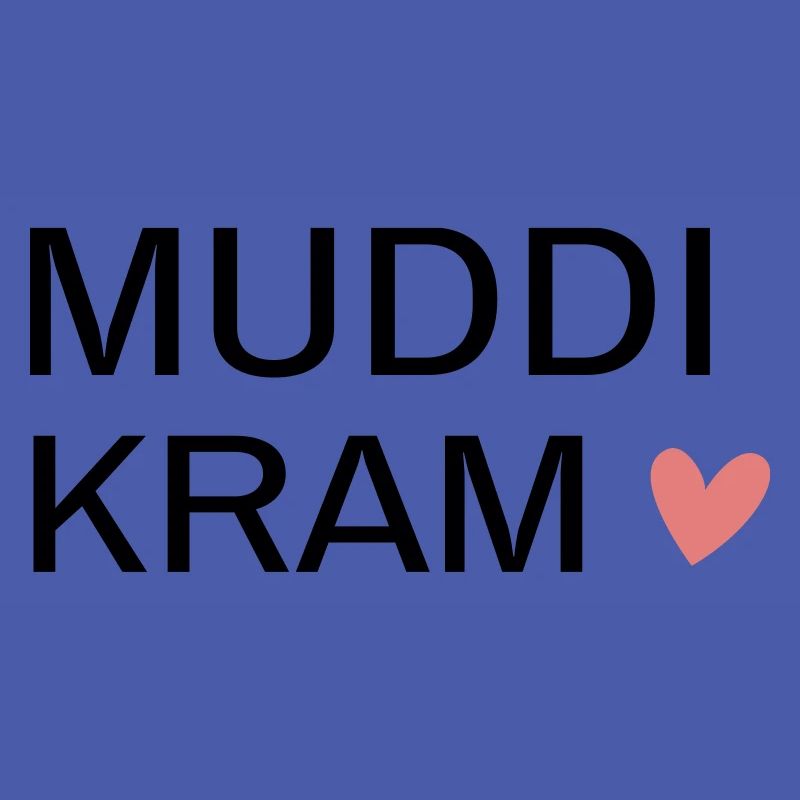 MUDDi KRAM! Personalisierbar