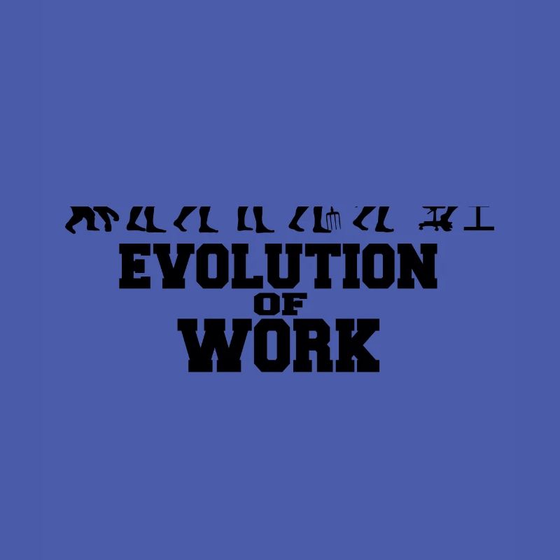Evolution of Work Geschenk