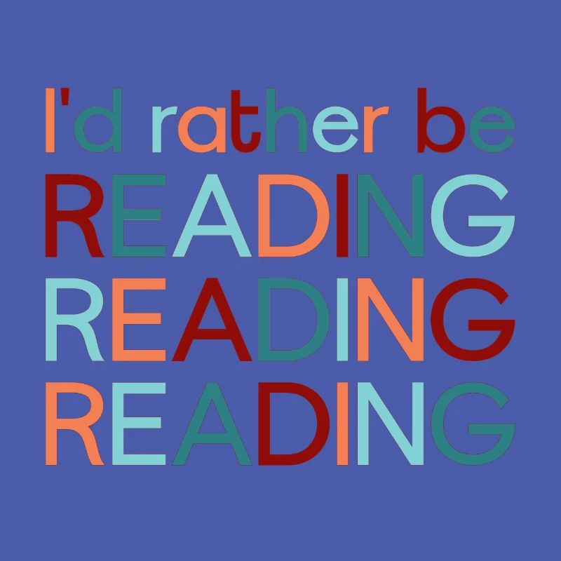 I'd rather be reading