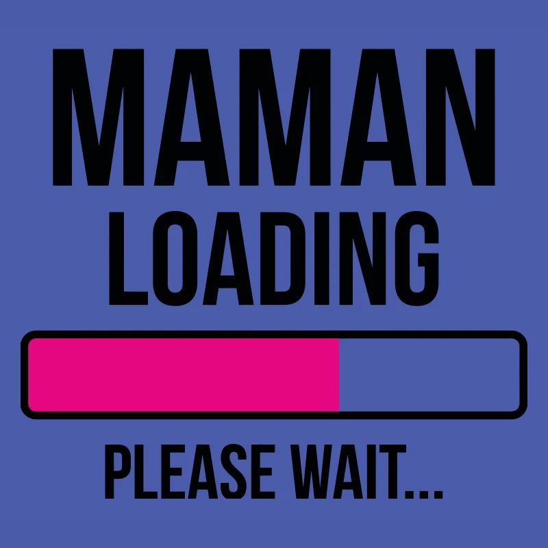 Maman loading... Please Wait - Future Mère