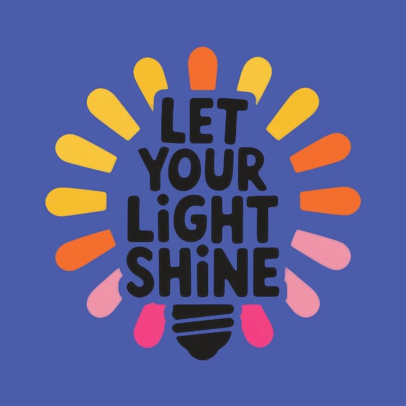 Let Your Light Shine – Glowing Light Bulb
