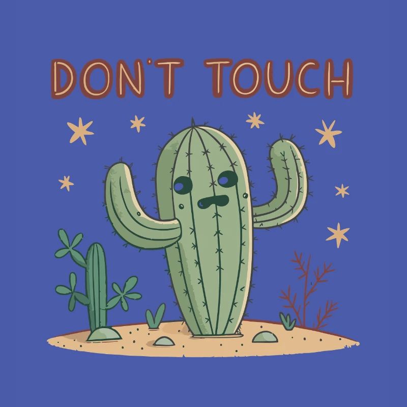 Insolent Cactus Don't Touch