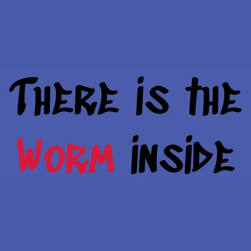 Worm inside