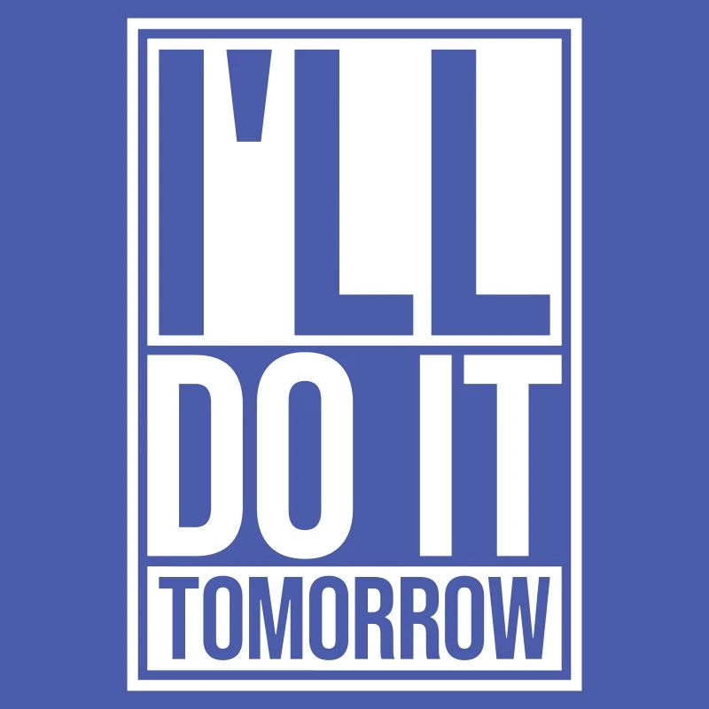 do it tomorrow quote