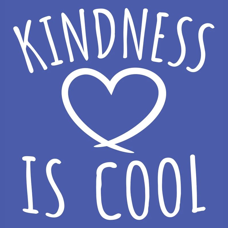 Kindness Is Cool Kindness Kindness Saying