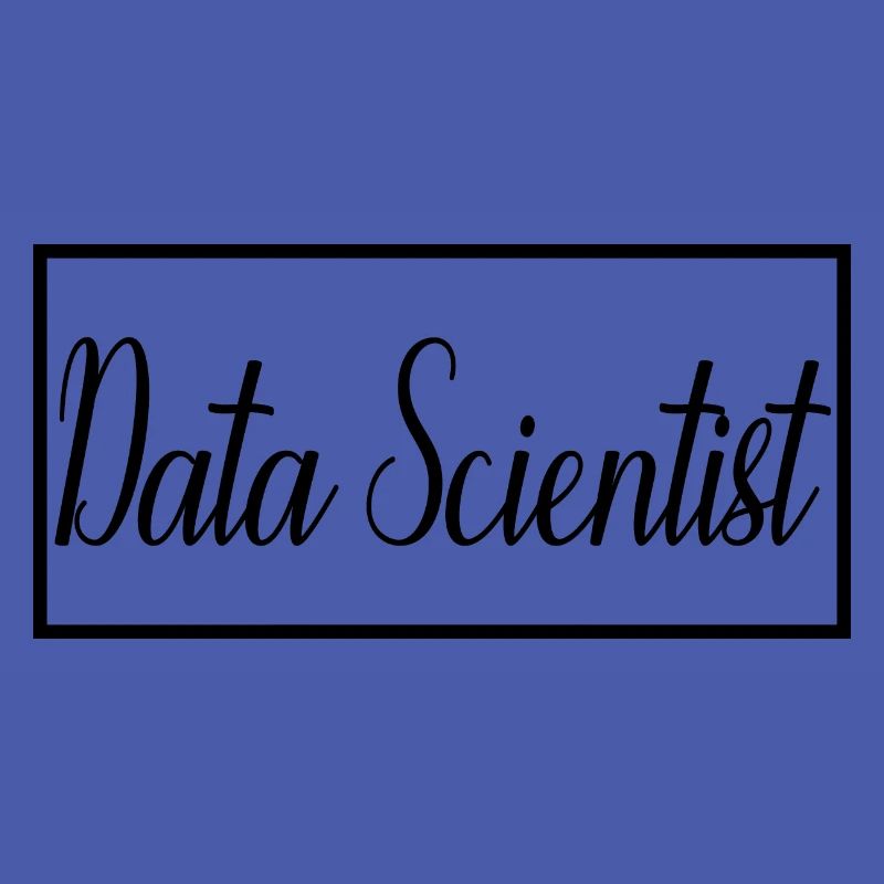 Data Scientist Proud Graduated Data Scientist