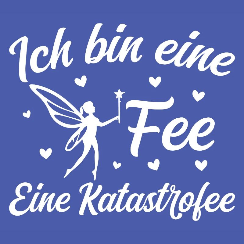 Ich bin eine Fee eine Katastrofee