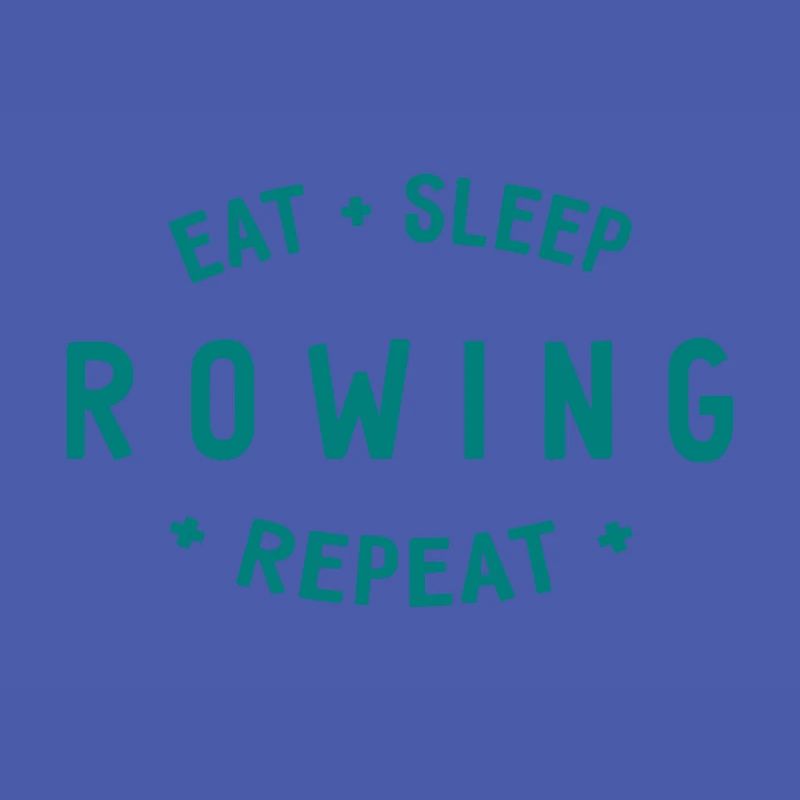 Manger dormir ramer Répéter - Aviron - Rameurs