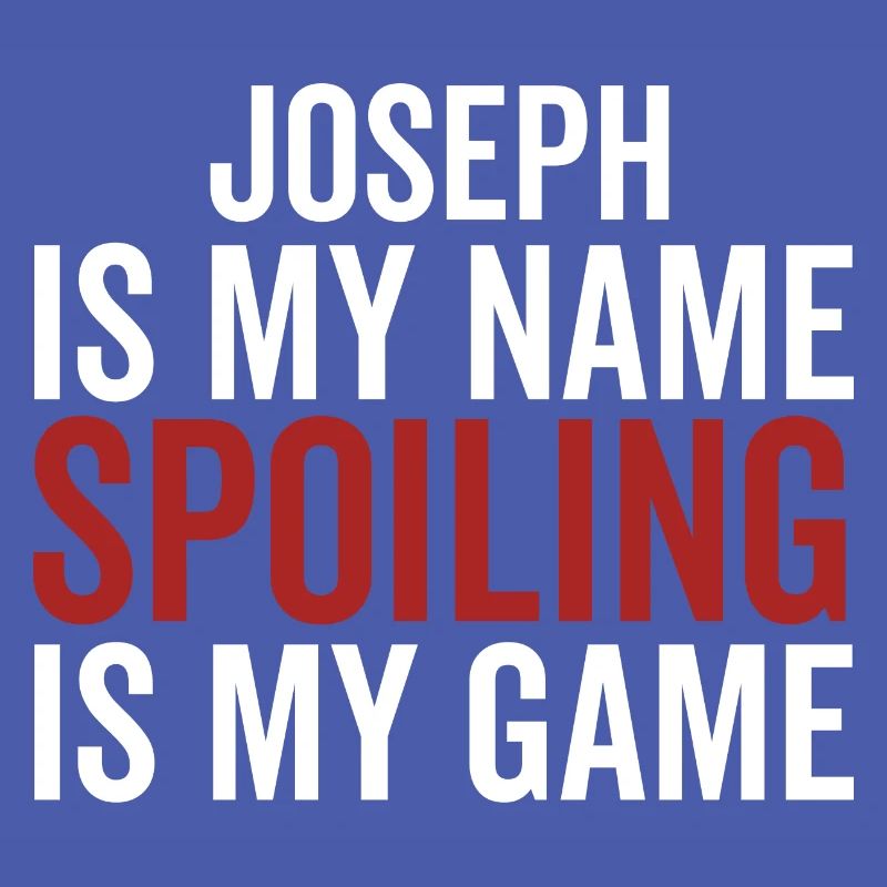 Joseph est mon nom Spoiling est mon jeu