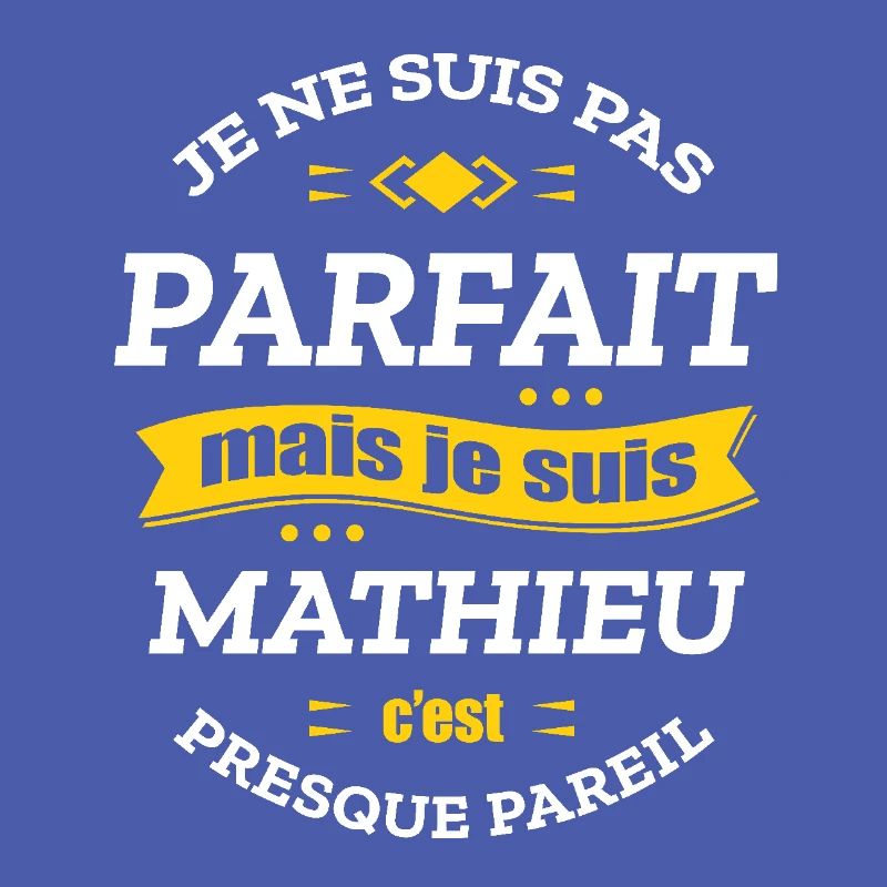 MATHIEU PARFAIT - PRENOM MATHIEU