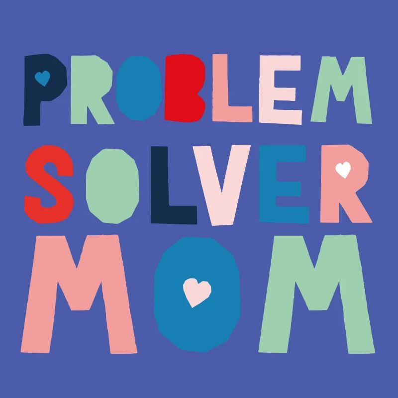 Problem Solver Mom