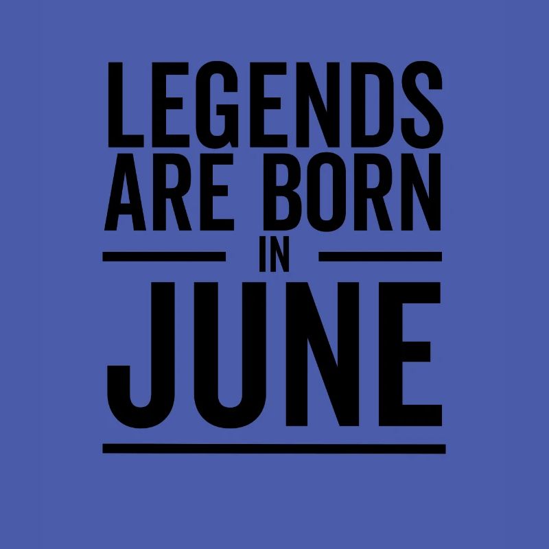 Legends Are Born in June