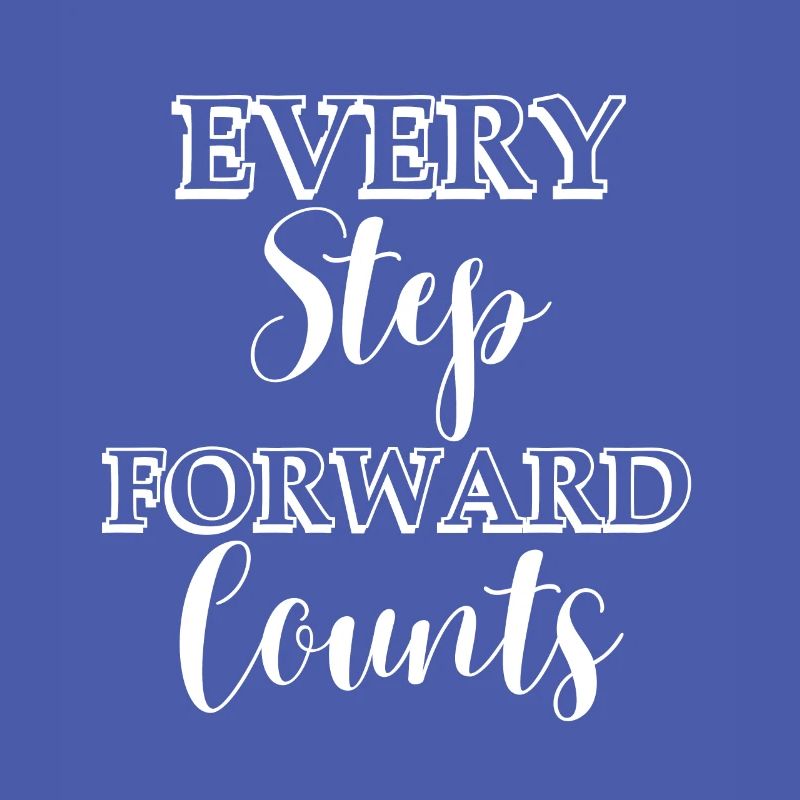 Every step forward counts