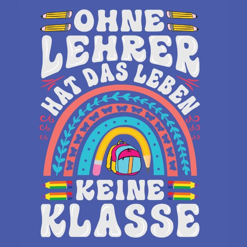 Ohne Lehrer hat das Leben keine Klasse