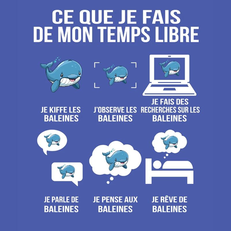 Ce que je fais de mon temps libre – Baleines