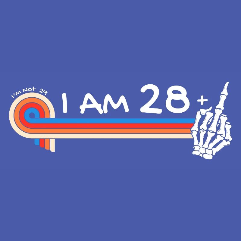 Ich bin 28 plus Mittelfinger - 29. Geburtstag