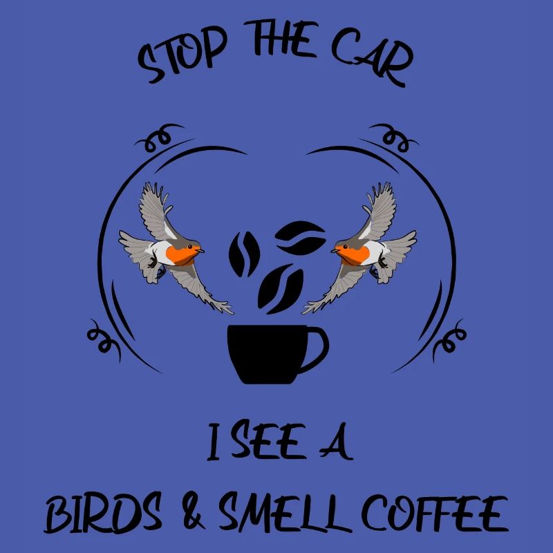 Bird Watching Bird Watching Birding Coffee