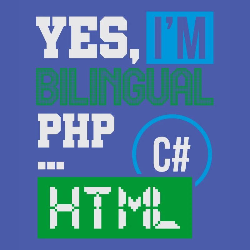 Computerprogrammierer Humor Ja, ich bin zweisprachig HTML