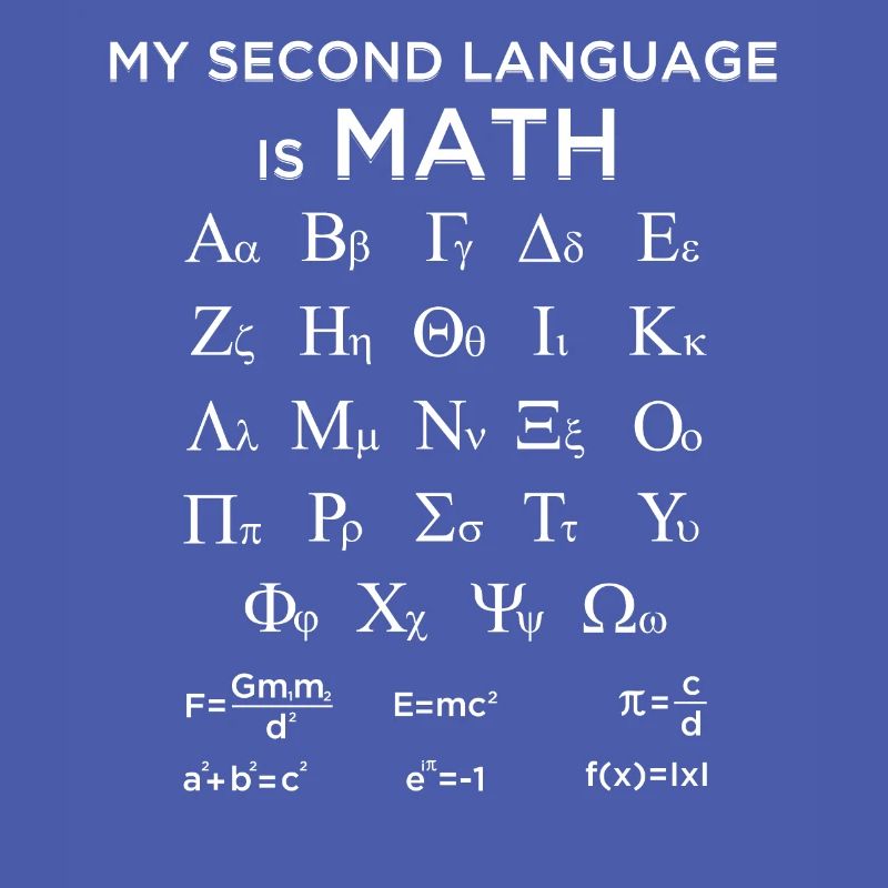 My Second Language Is Math Funny Mathematician