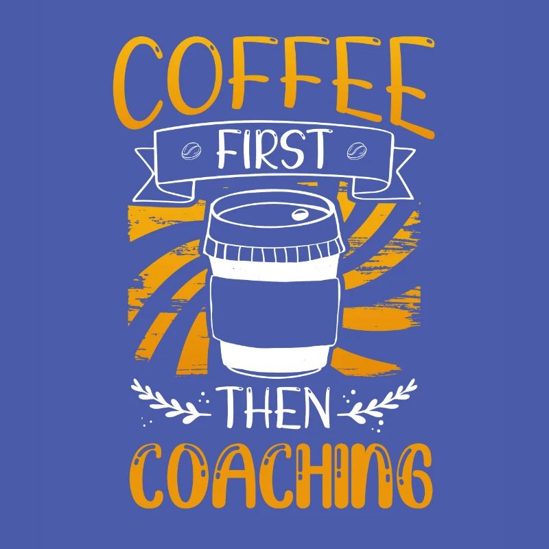 Coach Gift Coffee First puis Coaching Coffee