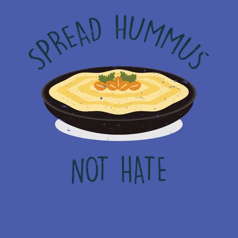 Spread Hummus Not Hate