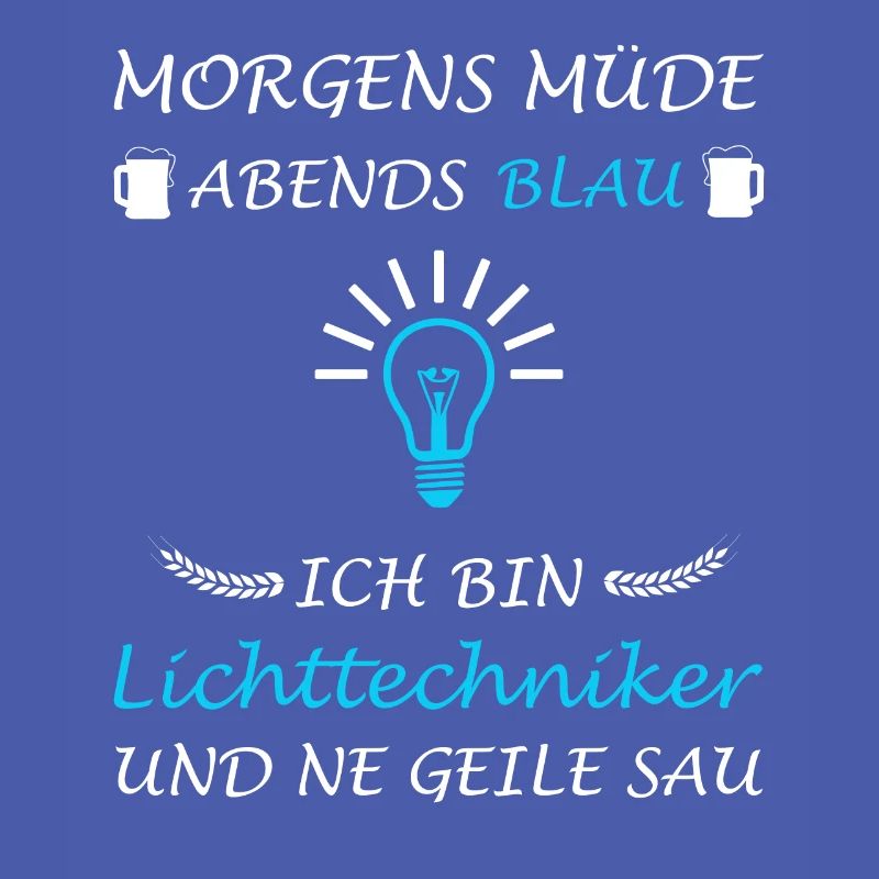Lichttechniker Lichttechnik Spruch Lichtdesigner