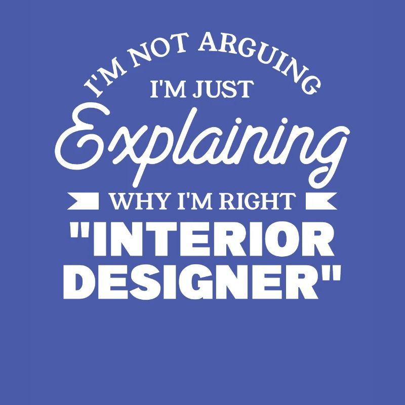I'm Just Explaining Why I'm Right Interior