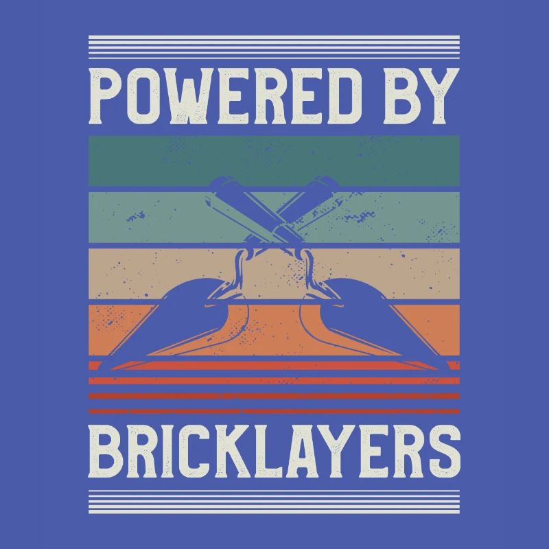Powered By Bricklayers Bricklaying Bricklayer