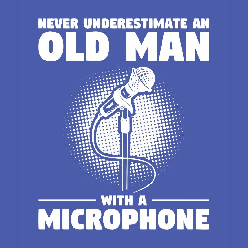Never Underestimate An Old Man With A Microphone