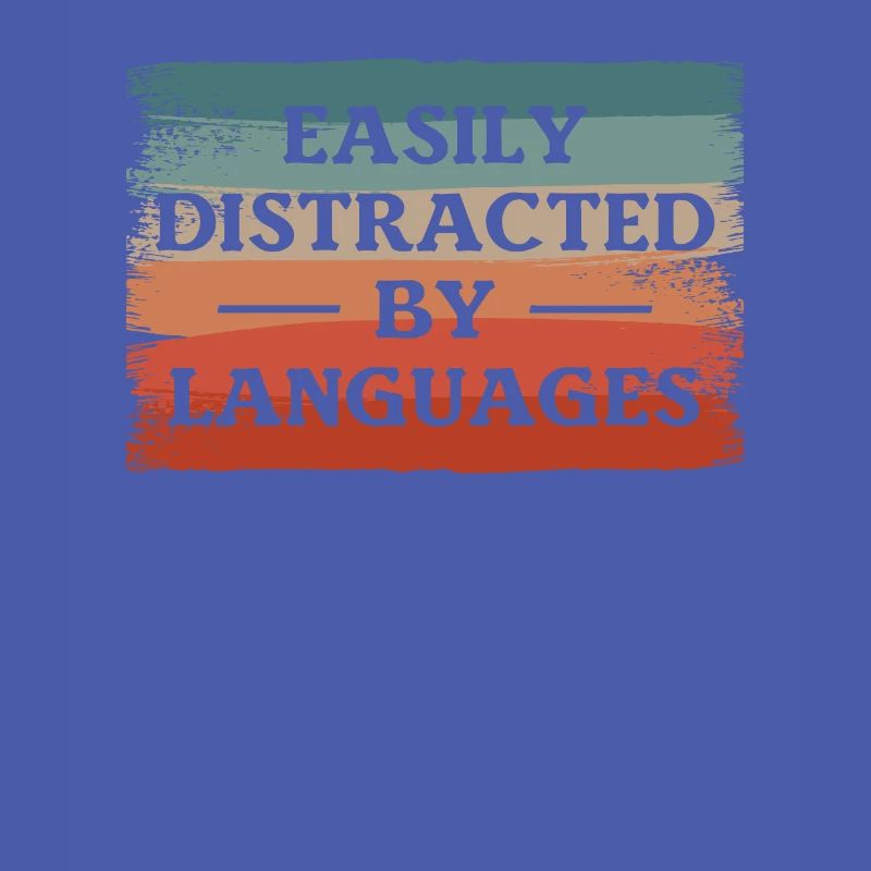 Easily Distracted By Languages Linguistic