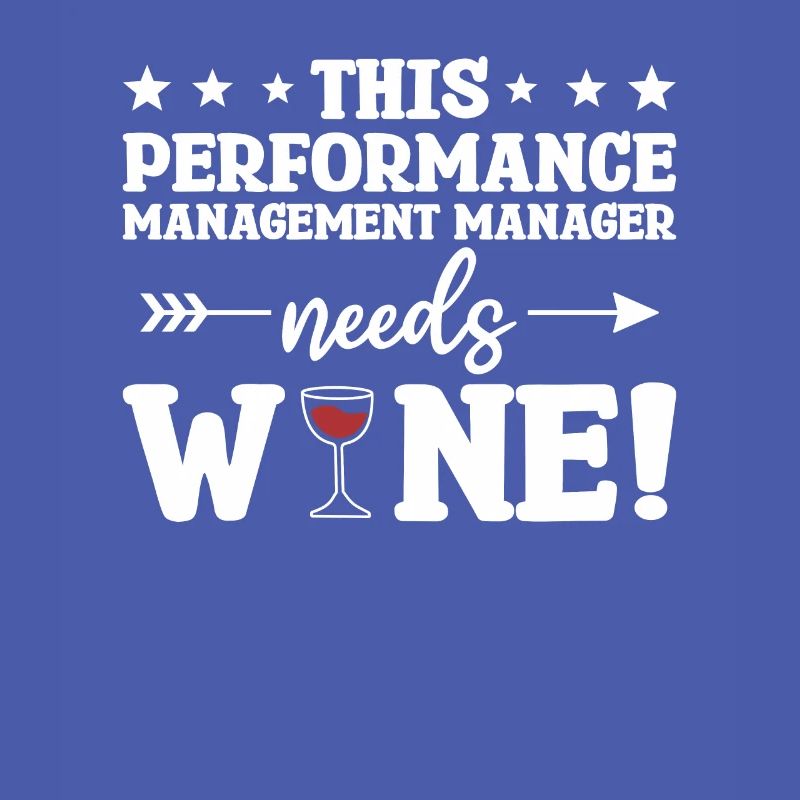 This Performance Management Manager Needs Wine