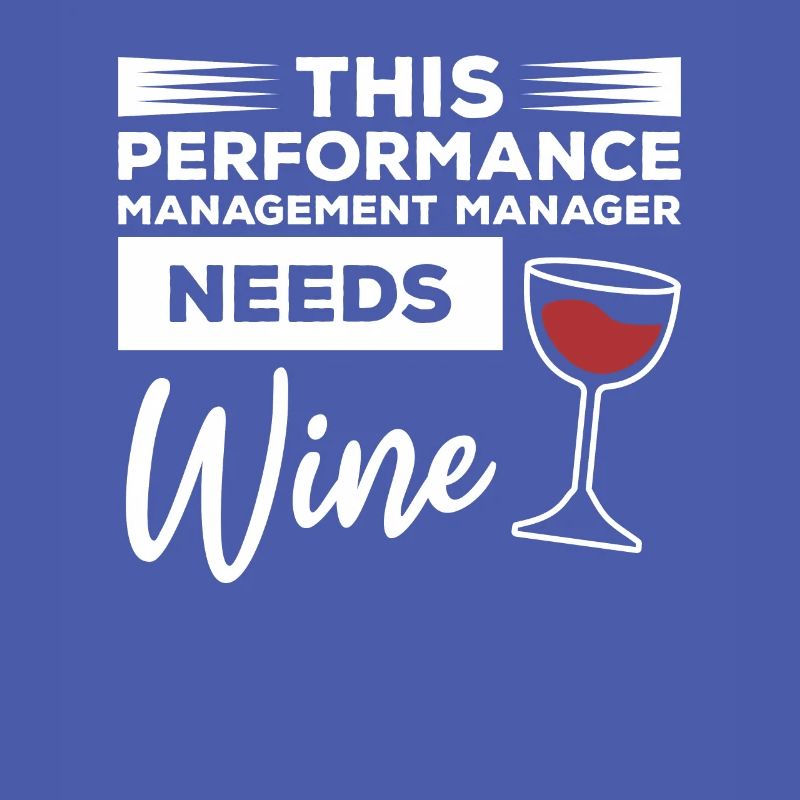 This Performance Management Manager Needs Wine